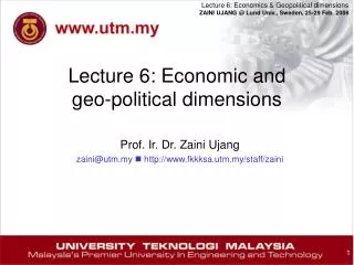 Lecture 6: Economic and geo-political dimensions
