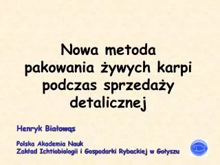 Nowa metoda pakowania żywych karpi podczas sprzedaży detalicznej