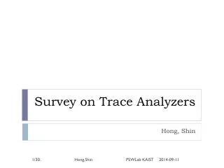 Survey on Trace Analyzers