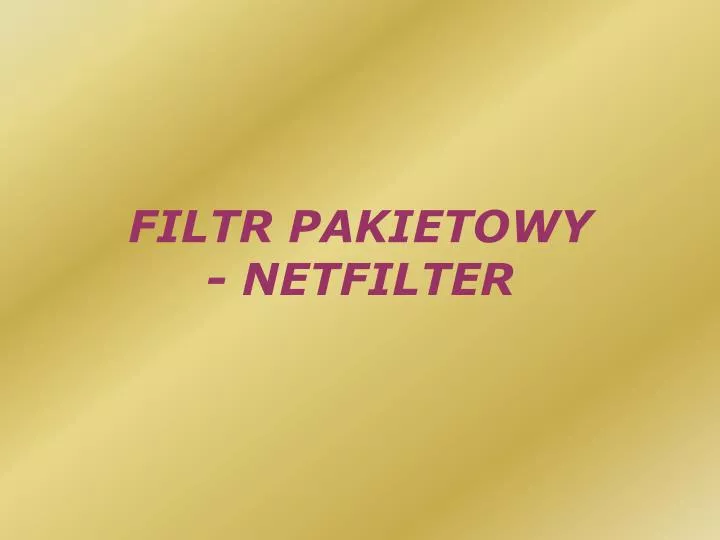 filtr pakietowy netfilter