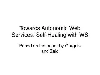 Towards Autonomic Web Services: Self-Healing with WS
