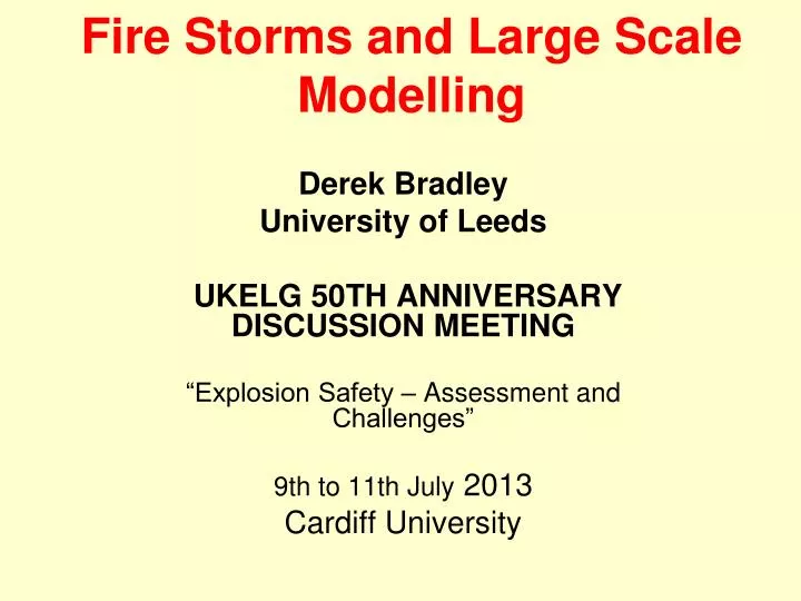 fire storms and large scale modelling