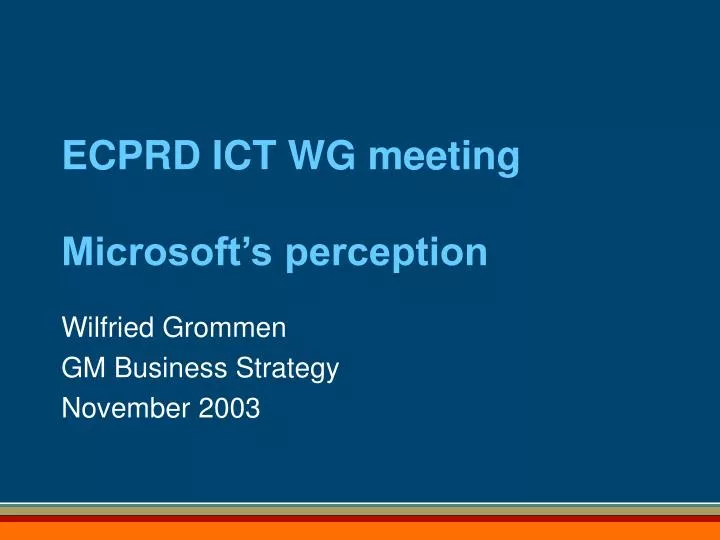 ecprd ict wg meeting microsoft s perception