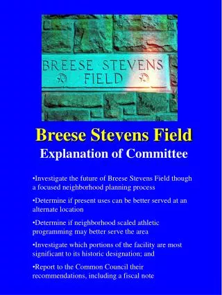 Breese Stevens Field Explanation of Committee
