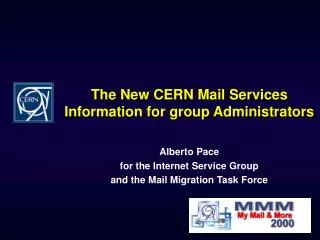 The New CERN Mail Services Information for group Administrators