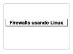 Linux Firewalls: IPChains and NetFilter Overview - slide 1