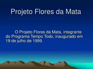 projeto flores da mata