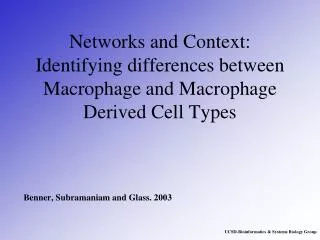 Networks and Context: Identifying differences between Macrophage and Macrophage Derived Cell Types