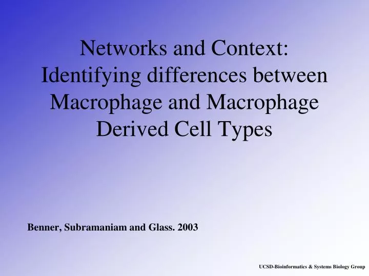 networks and context identifying differences between macrophage and macrophage derived cell types
