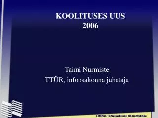 KOOLITUSES UUS 2006