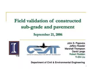 Field validation of constructed sub-grade and pavement