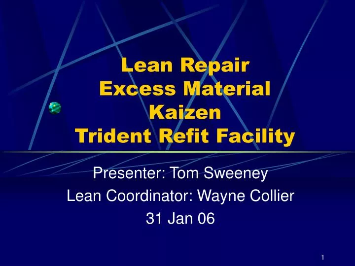 lean repair excess material kaizen trident refit facility