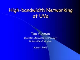 High-bandwidth Networking at UVa