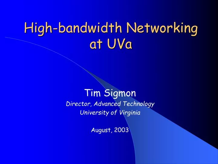 high bandwidth networking at uva