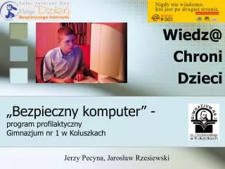 bezpieczny komputer program profilaktyczny gimnazjum nr 1 w koluszkach