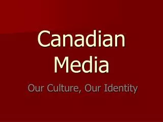 Canadian Media