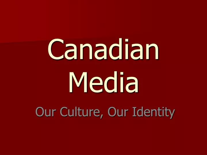 canadian media