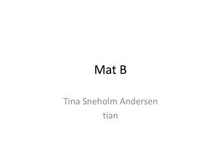 mat b