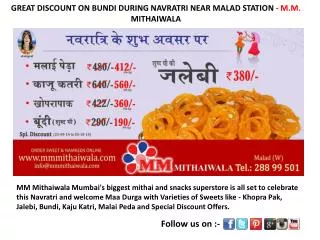DISCOUNT ON BUNDI ON NAVRATRI MALAD STATION - MM Mithaiwala