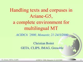 Handling texts and corpuses in Ariane-G5, a complete environment for multilingual MT