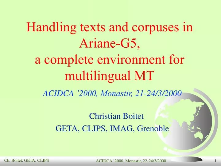 handling texts and corpuses in ariane g5 a complete environment for multilingual mt