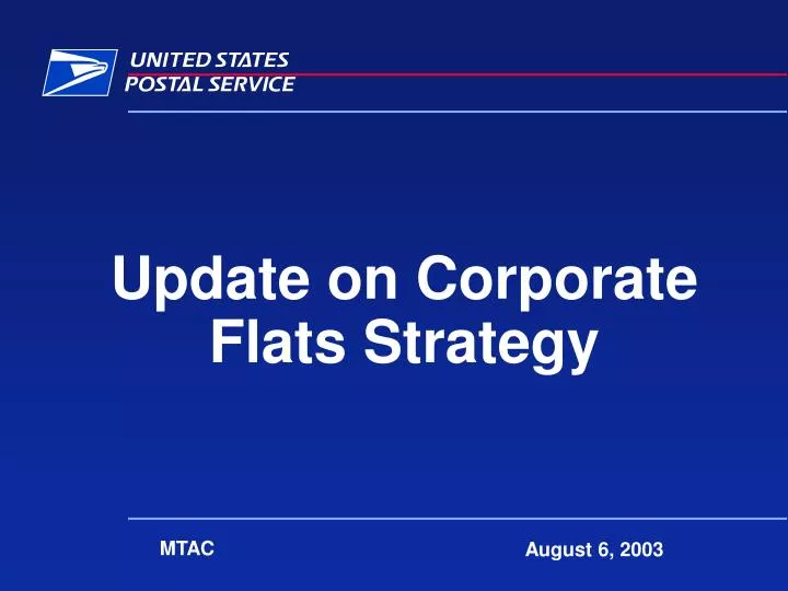 update on corporate flats strategy
