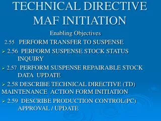 TECHNICAL DIRECTIVE MAF INITIATION