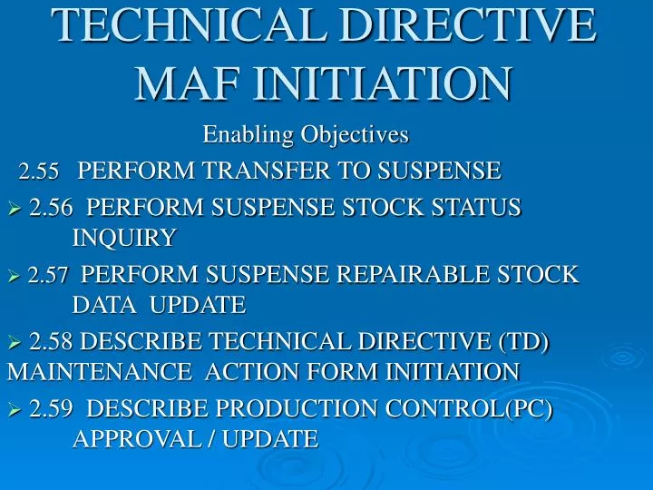 technical directive maf initiation