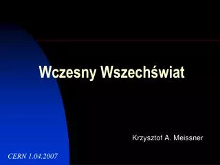 wczesny w szech wiat