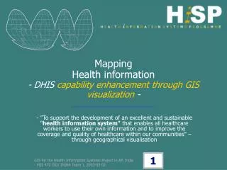 Mapping Health information - DHIS capability enhancement through GIS visualization -