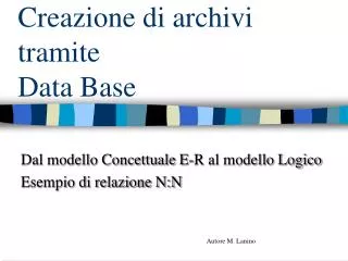 creazione di archivi tramite data base