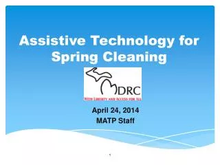 Assistive Technology for Spring Cleaning