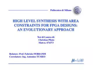 HIGH LEVEL SYNTHESIS WITH AREA CONSTRAINTS FOR FPGA DESIGNS: AN EVOLUTIONARY APPROACH