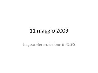 11 maggio 2009