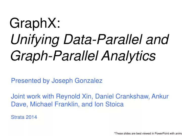 graphx unifying data parallel and graph parallel analytics