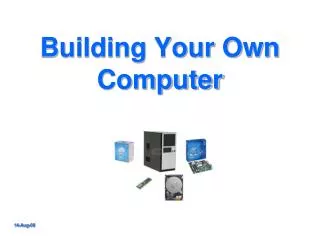 Building Your Own Computer