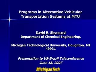 Programs in Alternative Vehicular Transportation Systems at MTU
