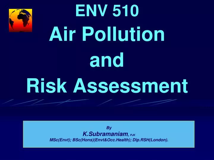 env 510 air pollution and risk assessment