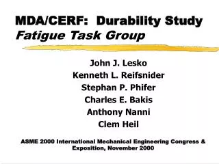 MDA/CERF: Durability Study Fatigue Task Group