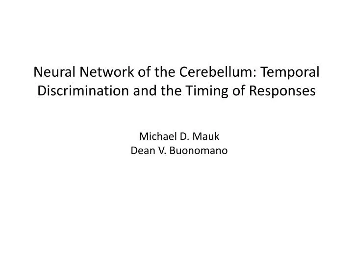 neural network of the cerebellum temporal discrimination and the timing of responses