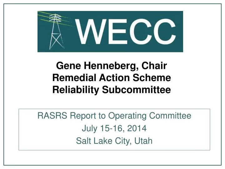 gene henneberg chair remedial action scheme reliability subcommittee