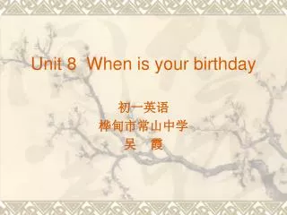 unit 8 when is your birthday