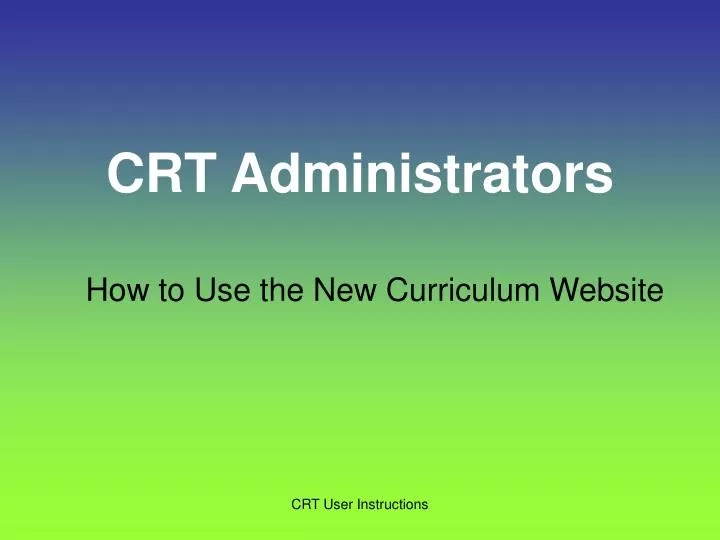 crt administrators
