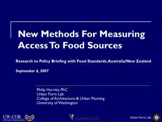 New Methods For Measuring Access To Food Sources