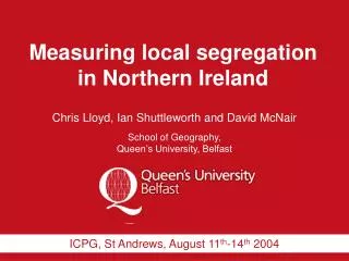 Measuring local segregation in Northern Ireland