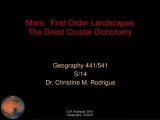 Mars: First Order Landscapes The Great Crustal Dichotomy