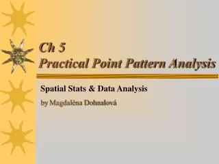 Ch 5 Practical Point Pattern Analysis