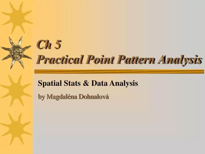 ch 5 practical point pattern analysis