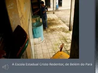 a escola estadual cristo redentor de bel m do par