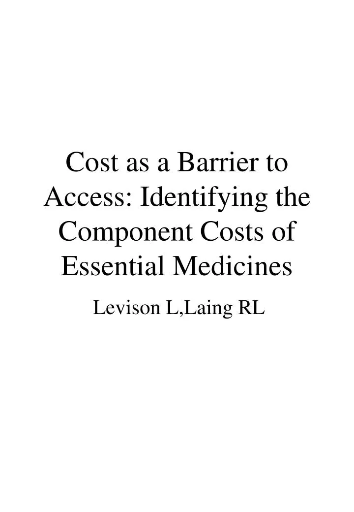 cost as a barrier to access identifying the component costs of essential medicines